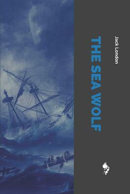 The Sea Wolf by Jack London