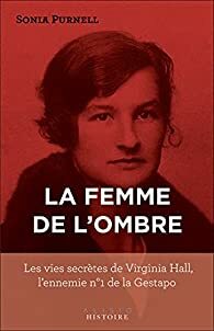 La femme de l'ombre by Sonia Purnell