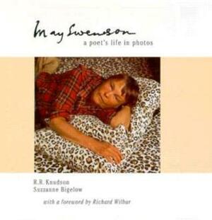 May Swenson: A Poet's Life In Photos by R.R. Knudson