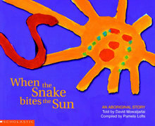 When the Snake Bites the Sun by David Mowaljarlai, Pamela Lofts