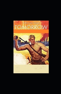 Tomorrow illustrated by Arthur Leo Zagat