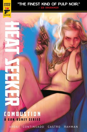 Heat Seeker: Combustion #1 by Ace Continuado, Charles Ardai