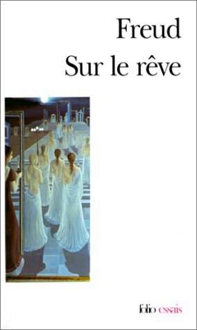 Sur le rêve by Sigmund Freud