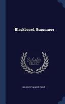 Blackbeard, Buccaneer by Ralph Delahaye Paine