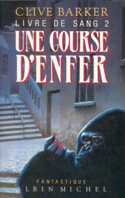 Livre de Sang 2: Une Course D'Enfer by Clive Barker