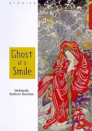 Ghost of a Smile by Deborah Boliver Boehm