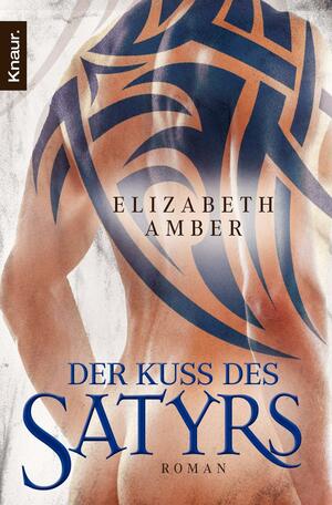 Der Kuss des Satyrs by Elizabeth Amber