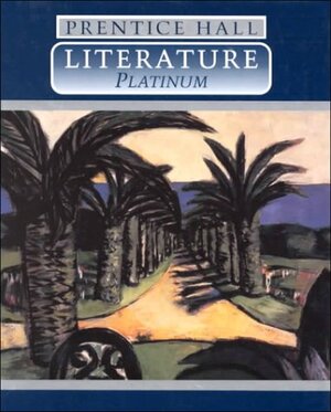 Prentice Hall Literature - Platinum by Prentice Hall