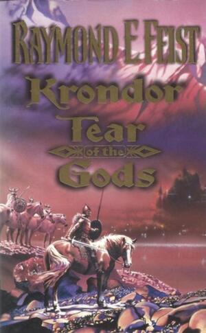 Krondor: Tear of the Gods by Raymond E. Feist