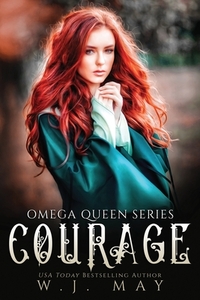 Courage by W.J. May