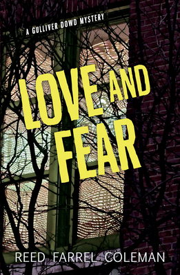 Love and Fear by Reed Farrel Coleman