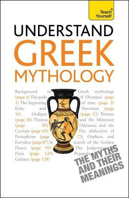 Understand Greek Mythology by Claire Hamilton, Steve Eddy