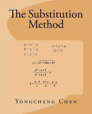 The Substitution Method by Yongcheng Chen