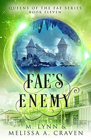 Fae's Enemy  by Melissa A. Craven, M. Lynn