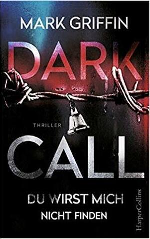 Dark Call by Mark Griffin