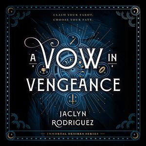 A Vow in Vengeance by Jaclyn Rodriguez