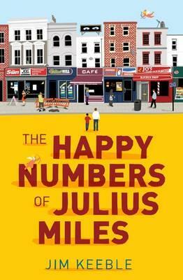 The Happy Numbers of Julius Miles by Jim Keeble