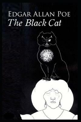 The Black Cat: Annotated by Edgar Allan Poe