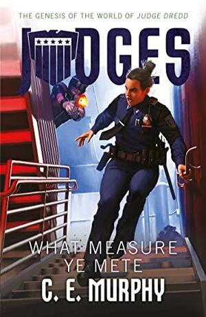 What Measure Ye Mete by C.E. Murphy