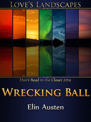 Wrecking Ball by Elin Austen