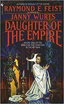 Dochter van het keizerrijk by Janny Wurts, Raymond E. Feist