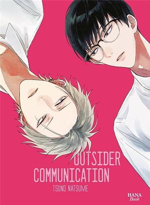 Outsider Communication by Natsume Tsuno