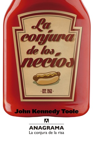 La conjura de los necios by John Kennedy Toole