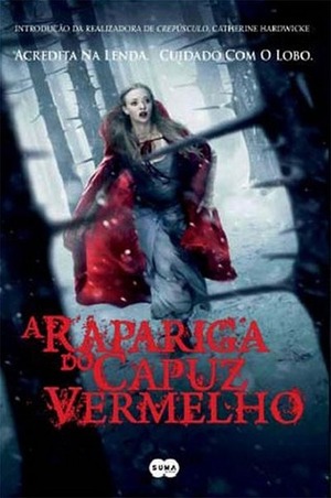 A Rapariga do Capuz Vermelho by Sarah Blakley-Cartwright