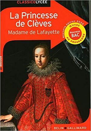 La Princesse de Clèves - Nouvelle édition 2020 (Classico Lycée) by Madame de La Fayette