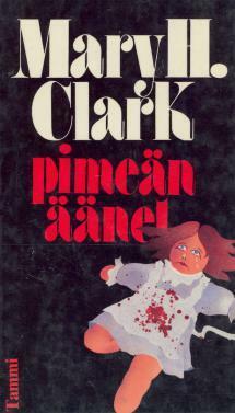 Pimeän äänet by Pirjo Äijälä, Mary Higgins Clark