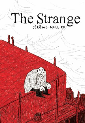 The Strange by Jerome Ruillier, Jérôme Ruillier