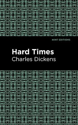 Hard Times by Charles Dickens