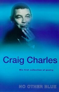No Other Blue by Craig Charles