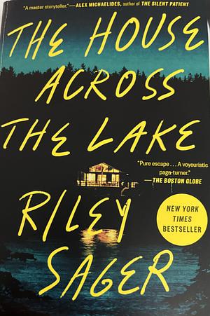 Riley Sager 2 Books collection set: The Only One Left & The House Across the Lake by Riley Sager