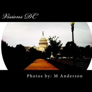 Visions DC: A Different Perspective by M. Anderson