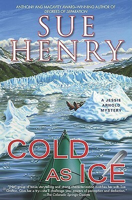 Cold As Ice by Sue Henry