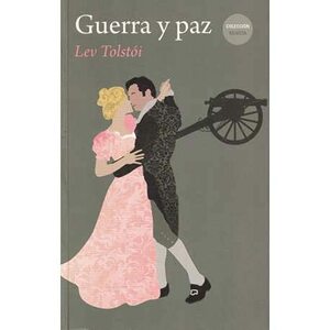 Guerra y paz by Leo Tolstoy