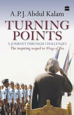 Turning Points: A Journey Through Challenges by A.P.J. Abdul Kalam