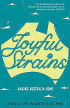 Joyful Strains: Making Australia Home by Kent MacCarter, Shalini Akhil