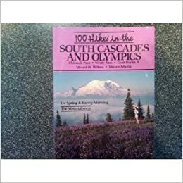 100 Hikes in the South Cascades and Olympics by E.M. Sterling