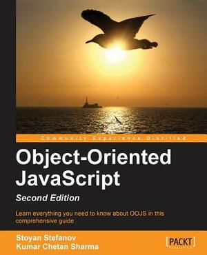 Object-Oriented JavaScript by Kumar Chetan Sharma, Stoyan Stefanov