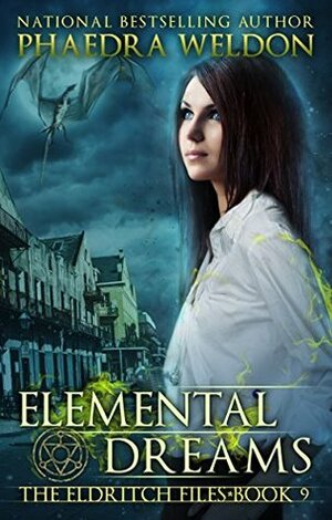 Elemental Dreams by Phaedra Weldon