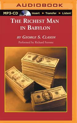 The Richest Man in Babylon: The Success Secrets of the Ancients by George S. Clason