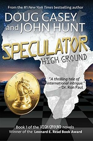 Speculator by John F. Hunt, Douglas R. Casey