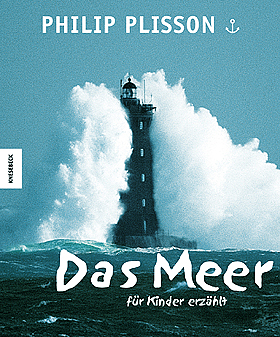 Das Meer für Kinder erzählt by Philip Plisson, Yvon Mauffret