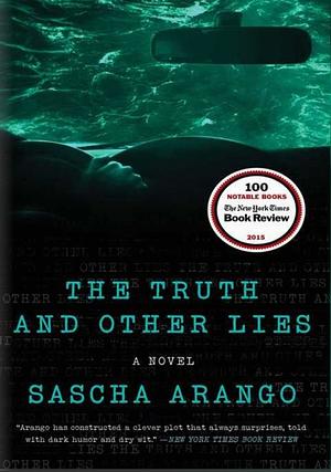 The Truth and Other Lies by Sascha Arango, Dalibor Joler
