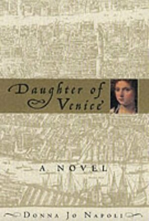 Daughter of Venice by Donna Jo Napoli