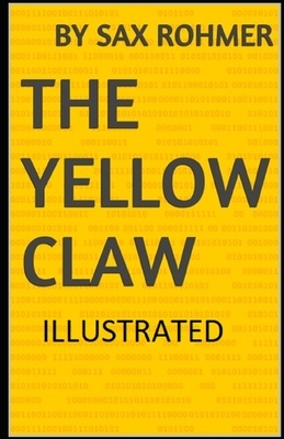 The Yellow Claw Illustrated by Sax Rohmer