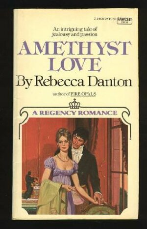 Amethyst Love by Janet Louise Roberts, Rebecca Danton