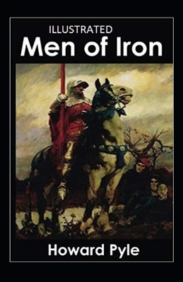 Men of Iron Illustrated by Howard Pyle